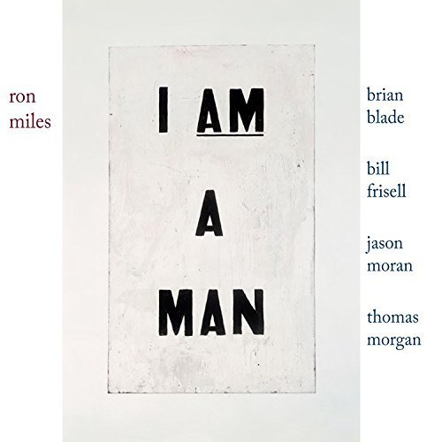 Ron Miles - I Am A Man (2017) [Hi-Res]