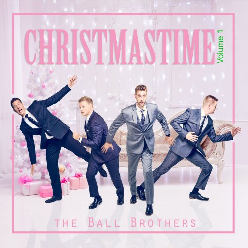 The Ball Brothers - Christmastime, Vol. 1 (2017)