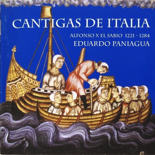 Eduardo Paniagua - Cantigas de Italia: Alfonso X el Sabio (1221-1284) (1998)