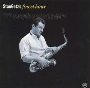 Stan Getz - Stan Getz's Finest Hour (2000) FLAC