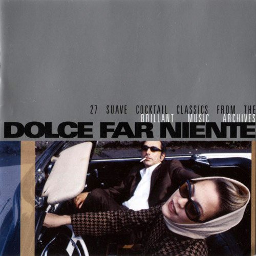 VA - Dolce Far Niente (2005) [CD-Rip]