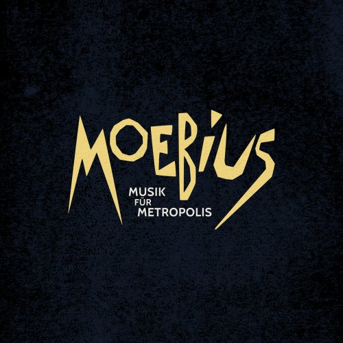 Moebius - Musik für Metropolis (2017)