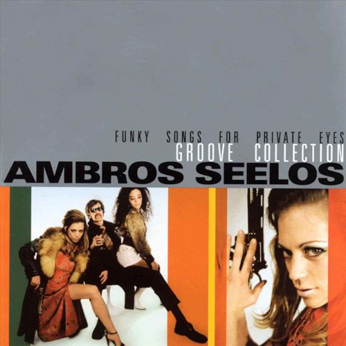 Ambros Seelos - Groove Collection (2002) [CD-Rip]