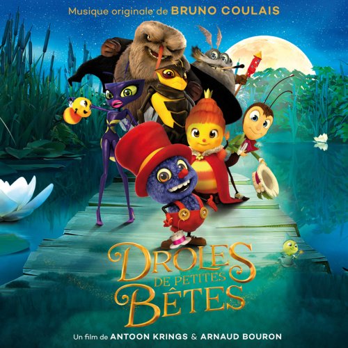 Bruno Coulais - Drôles de petites bêtes (Original Motion Picture Soundtrack) (2017) Hi-Res