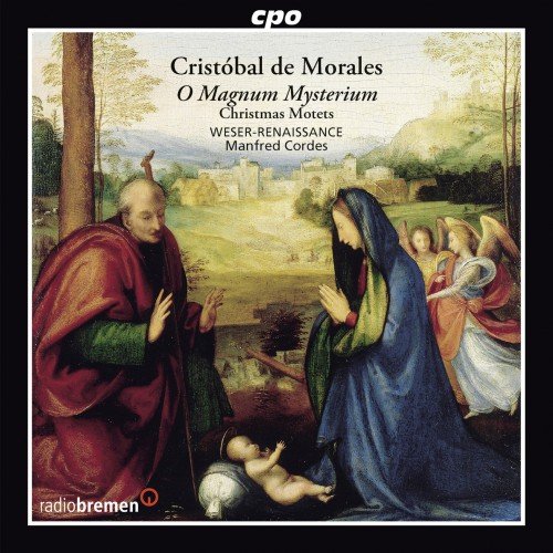 Bremen Weser-Renaissance & Manfred Cordes - Morales: O Magnum Mysterium (2013)