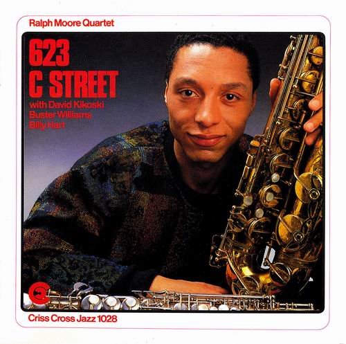 Ralph Moore Quartet - 623 C Street (1987) 320 kbps