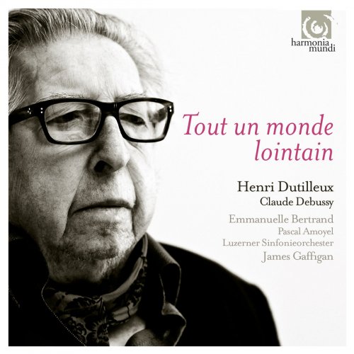 Emmanuelle Bertrand, Luzerner Sinfonieorchester & James Gaffigan - Dutilleux: Tout un monde lointain (2015) [Hi-Res]
