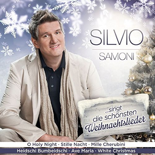 Silvio Samoni  - ... Singt Die Schönsten Weihnachtslieder (2015)