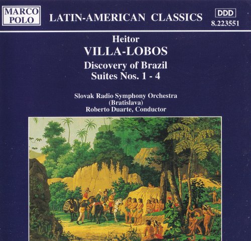 Roberto Duarte & Slovak Radio Symphony Orchestra - Heitor Villa-Lobos: Discovery of Brazil (1994)