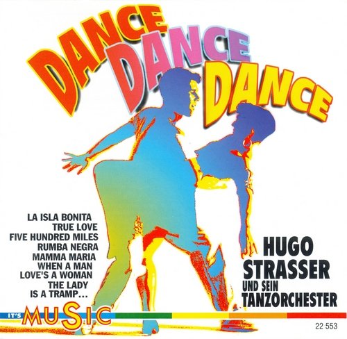 Hugo Strasser Und Sein Tanzorchester - Dance Dance Dance (1994)