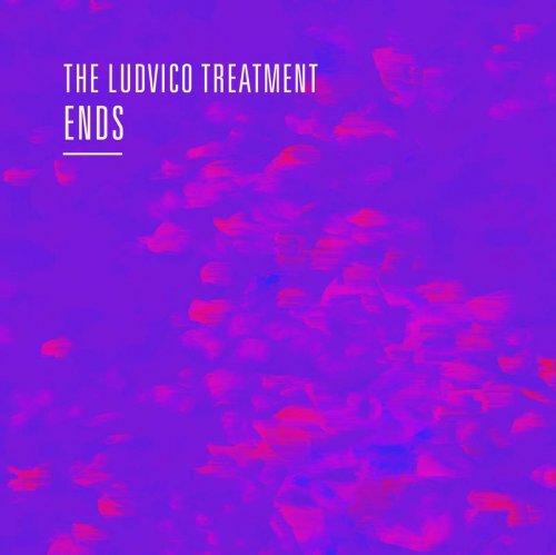 The Ludvico Treatment - Ends (2017) [Hi-Res]