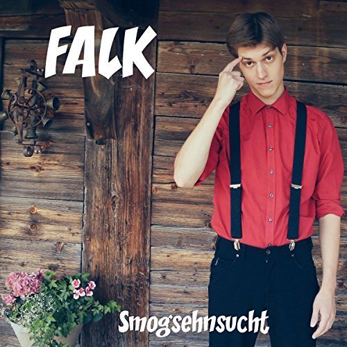 Falk - Smogsehnsucht (2016)