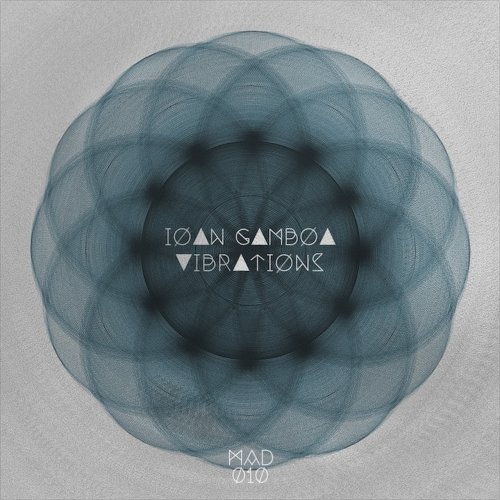 Ioan Gamboa - Vibrations (2017)