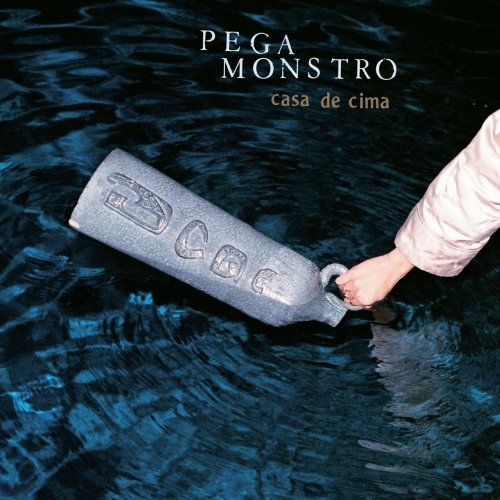 Pega Monstro - Casa De Cima (2017) Lossless