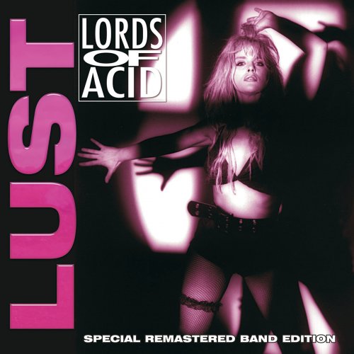 Lords of Acid - Lust [Special Remastered Band Editions] (2017)