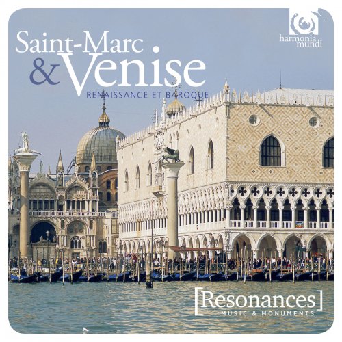 VA - St. Mark's & Venice: Sacred Music at the Heart of the Baroque Revolution (2016)