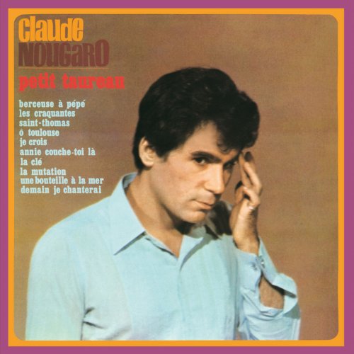 Claude Nougaro - Petit Taureau (1967 - 1969) (1967/2014) [Hi-Res]