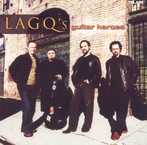 Los Angeles Guitar Quartet - LAGQ's Guitar Heroes (2004)