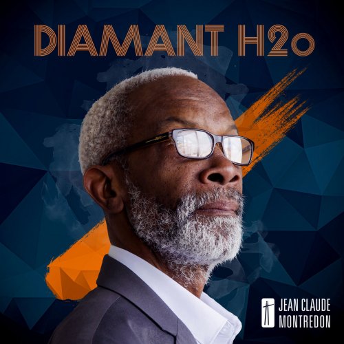 Jean-Claude Montredon - Diamant h2o (2017) [Hi-Res]