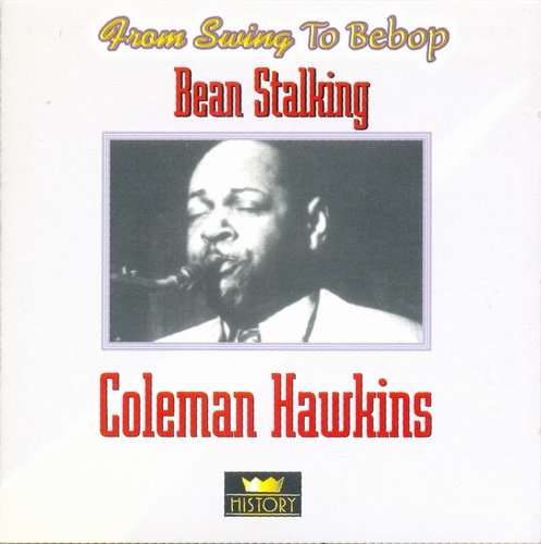 Coleman Hawkins - Bean Stalking (1991) 320 kbps+CD Rip