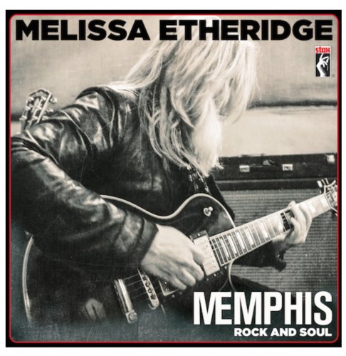 Melissa Etheridge - Memphis Rock And Soul (2016) [CD-Rip]