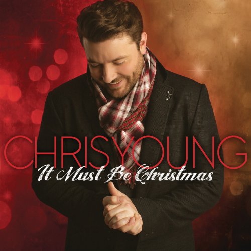 Chris Young - It Must Be Christmas (2016) [Hi-Res]