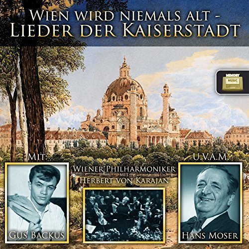 VA - Wien Wird Niemals Alt - Lieder Der Kaiserstadt (2016)
