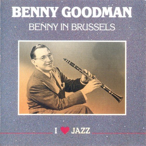 Benny Goodman - Benny In Brussels (1989)