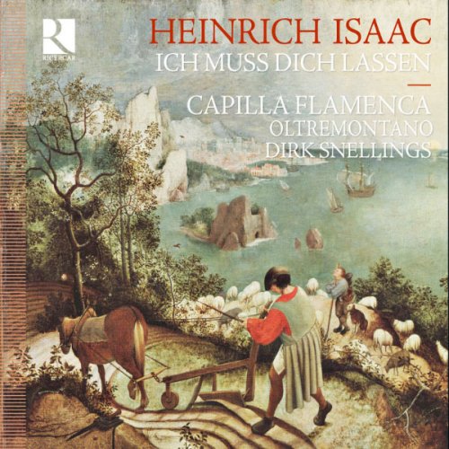Capilla Flamenca - Heinrich Isaac: Ich Muss Dich Lassen (2011)