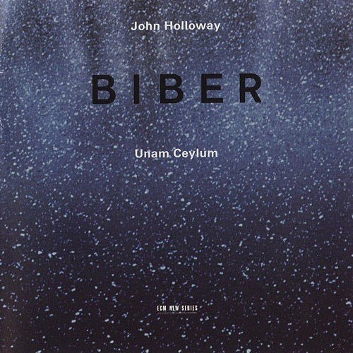 John Holloway - Biber: Unam Ceylum (2002)