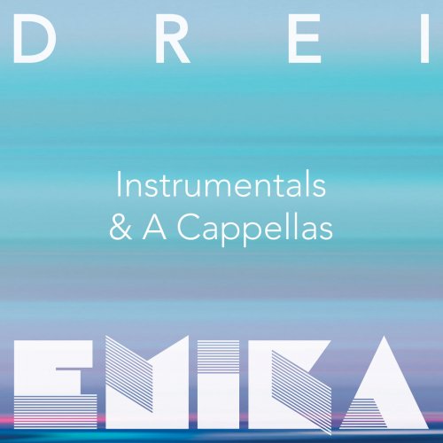 Emika - DREI (Instrumentals & Acappellas) (2017)