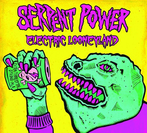 Serpent Power - Electric Looneyland (2017)