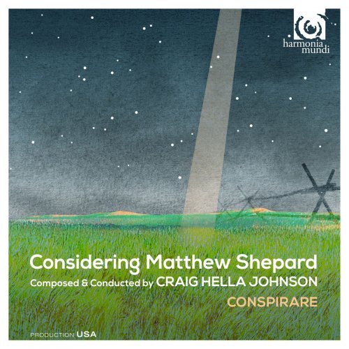 Conspirare & Craig Hella Johnson - Johnson: Considering Matthew Shepard (2016) [Hi-Res]