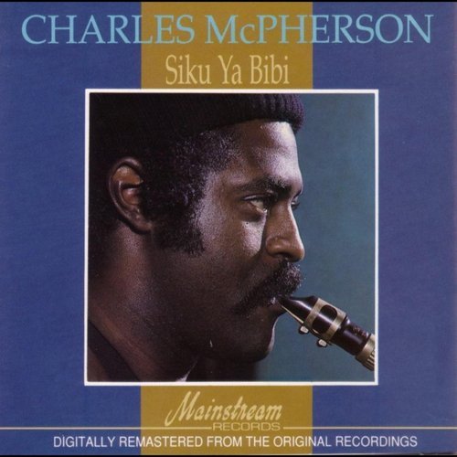 Charles McPherson - Siku Ya Bibi (Day Of The Lady) (1972)