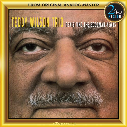 Teddy Wilson Trio - Revisiting The Goodman Years (Remastered) (2017) [DSD64/Hi-Res]