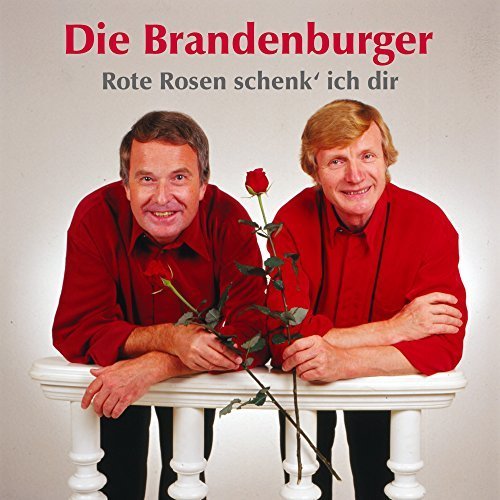 Die Brandenburger - Rote Rosen Schenk' Ich Dir (2017)