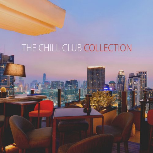 VA - The Chill Club Collection (2017)