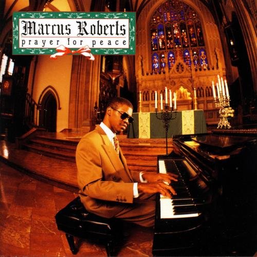 Marcus Roberts - Prayer for Peace (1991) 320 kbps