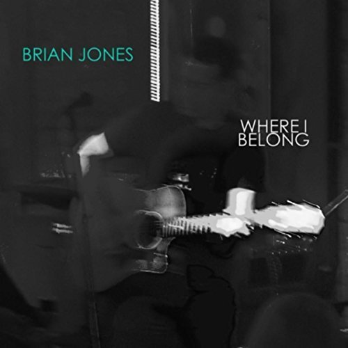Brian Jones - Where I Belong (2017)