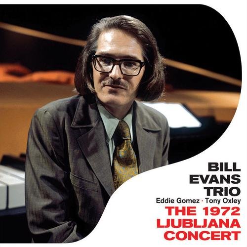 Bill Evans - The 1972 Ljubljana Concert (1972), 320 Kbps