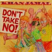 Khan Jamal - Don't Take No! (1989), 320 Kbps