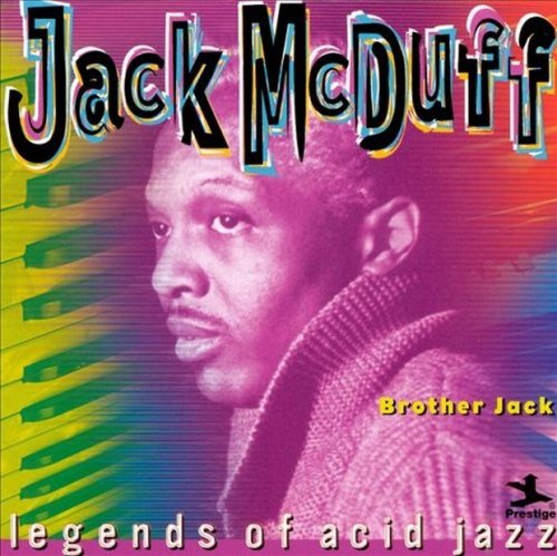 Jack McDuff  -  Brother Jack (Legends of Acid Jazz)