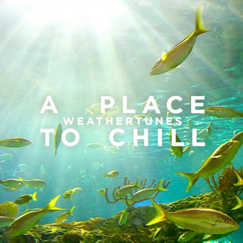 Weathertunes - A Place to Chill (2017)