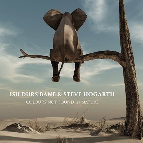 Isildurs Bane & Steve Hogarth - Colours Not Found In Nature (2017)