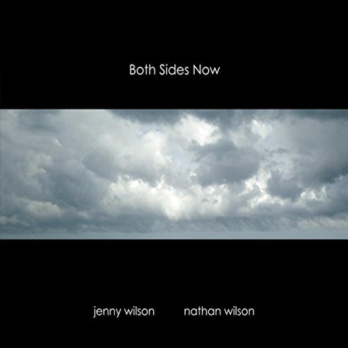 Jenny Wilson & Nathan Wilson - Both Sides Now (2016)