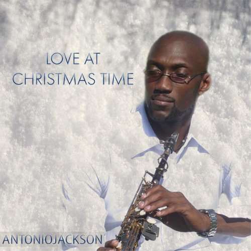 Antonio Jackson - Love at Christmas Time (2011)