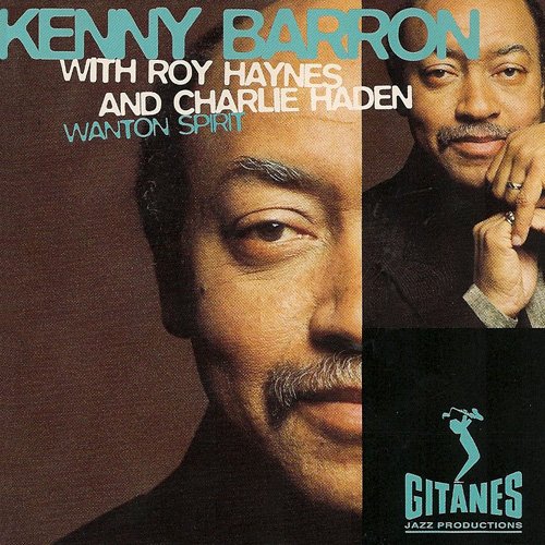 Kenny Barron with Roy Haynes and Charlie Haden - Wanton Spirit (1994)