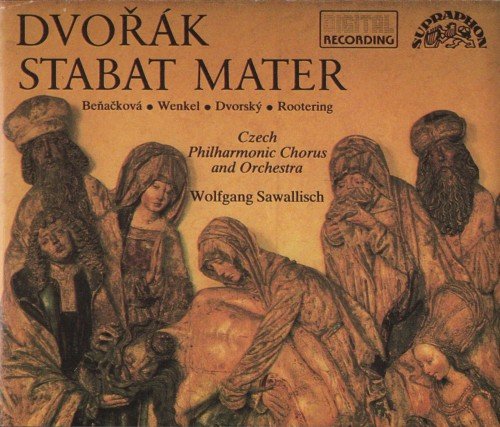 Czech Philharmonic Chorus & Orchestra, Wolfgang Sawallisch - Dvorak: Stabat Mater (1990)