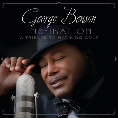 George Benson - Inspiration: A Tribute To Nat King Cole (2013) [HDtracks]