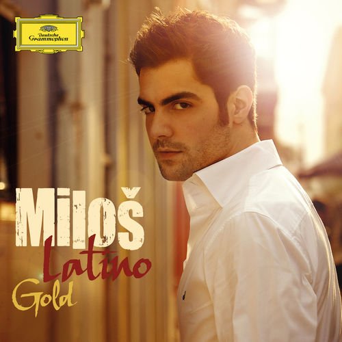 Milos Karadaglic - Latino Gold (2013) [Hi-Res]